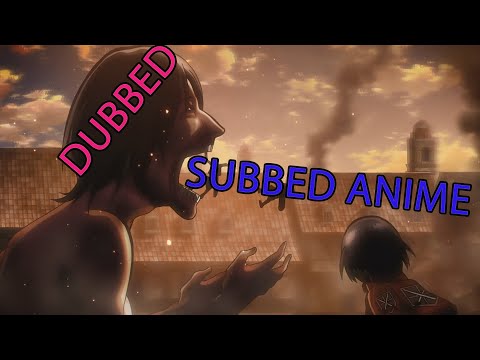 DUBBED IS BETTER THAN SUBBED