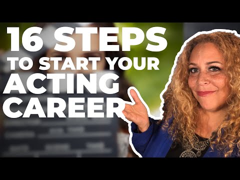 16 Steps To Start An Acting Career - The BEST Damn Tutorial EVER! Talent Manager advice.
