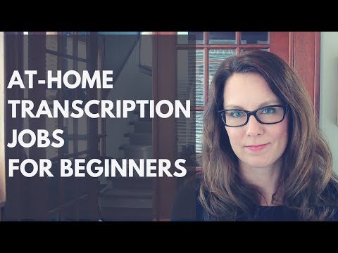 At Home Transcription Jobs for Beginners