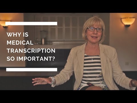 Why is Medical Transcription / Healthcare Documentation so Important?