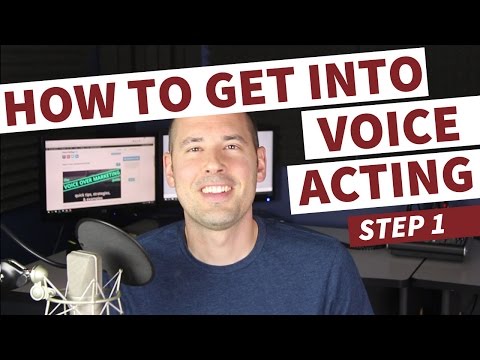 How to Get Into Voice Acting - Step 1