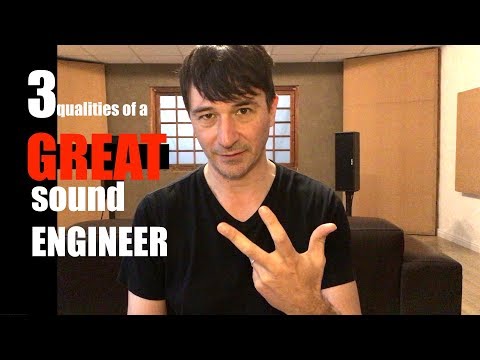 3 qualities of a great sound engineer