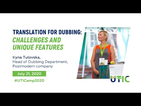 Translation for Dubbing: Challenges and Unique Features. UTICamp-2020