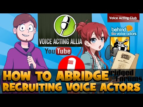 Recruiting Voice Actors Online Tutorial - How to Abridge