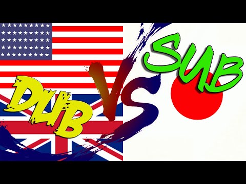 Dub Vs Sub: Which Is better?