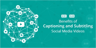 Tips for Captioning & Subtitling Social Media Videos - DubbingKing