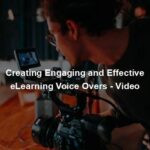 Creating Engaging and Effective eLearning Voice Overs - Video