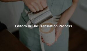 Editors In The Translation Process