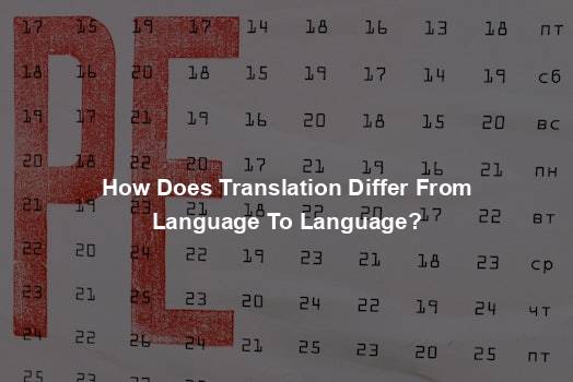 How Does Translation Differ From Language To Language?