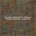 Translation Techniques For Differences Between  Languages - Study Notes