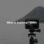 What is Dubbing - Video