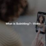 What is Subtitling? - Video