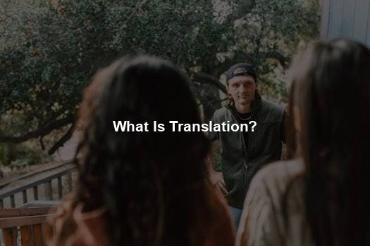 What Is Translation?