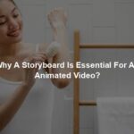 Why A Storyboard Is Essential For An Animated Video?