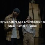 Why Do Actors And Entertainers Need Stage Names? - Video